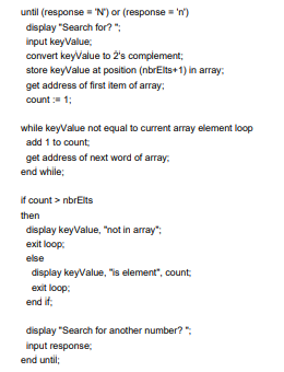 Programming Exercise 1 above shows one way to search an array. An alternative way is to put the...-1