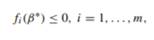 Suppose that f0, f1,...,fm : Rp ? R are convex and differentiable at ß = ß * . It is known that ß *...-1