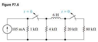 The two switches in the circuit seen in Fig. P7.6 are synchronized. The switches have been closed...