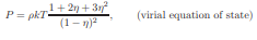 Use the approximate results (8.175) and (8.179) for the Percus-Yevick equation of state of hard...-1