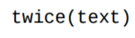 Write a function that uses the string concatenation operator * to return the string text repeated...-1