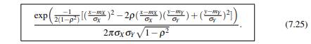 For me, the easiest way to remember the bivariate normal density is in two stages. First, I remember...-1