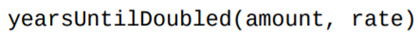 Write a function that returns the number of years until amount is doubled when it earns the given...-1