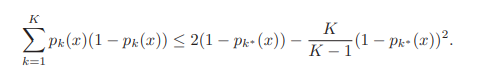 Let E * be the error rate of the Bayes rule in a K-class problem, where the true class probabilities...-1