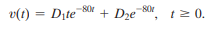 The voltage response for the circuit in Fig. 8.1 is known to be The initial current in the inductor...-1