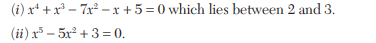 Using Newton’s iterative method, find a root of the following equations correct to four decimal...-1