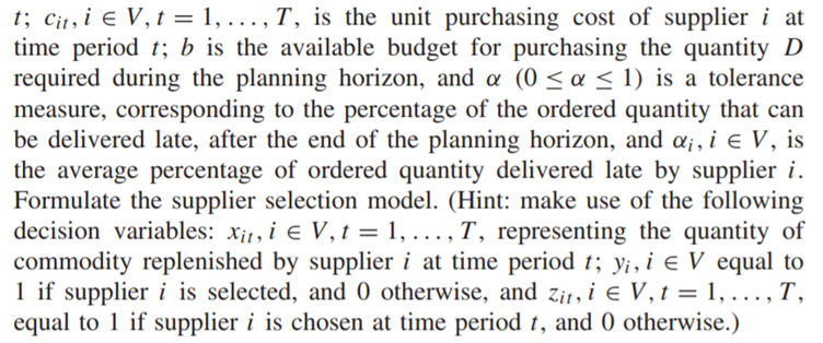 Use the supplier selection model formulated in Problem 4.9 to solve the following problem....-3