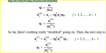 This problem studies the modified Gram–Schmidt method, which is less sensitive to numerical errors...-1