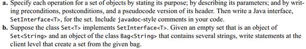 As we mentioned in Segment 1.21, a set is a special bag that does not allow duplicates.