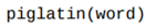 Write a function that returns the Pig Latin equivalent of the string word. If the first character is...