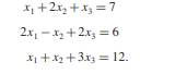 Solve the equations in Exercise 2 by Gaussian elimination as described in Appendix C. Exercise 2...