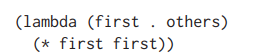 What is the arity of the procedure that the following lambda-expression denotes? What does it return...