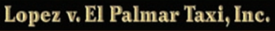 BACKGROUND AND FACTS • El Palmar Taxi, Inc., requires its drivers to supply their own cabs, which...