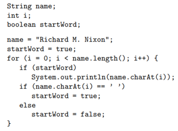 What output is produced by the following program segment? Why? (Recall that name.charAt(i) is the...