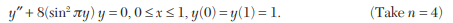 Find an approximate solution of the boundary value problem: Solve the boundary value problem: Solve...-1