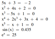 Use the website discussed above to find and report the roots (solutions) of the following equations.