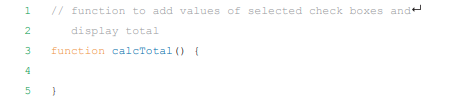 In this exercise, you will total the prices for items selected on an order form, using both a for...-1