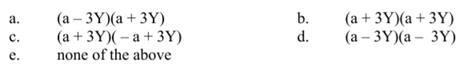 (2X - 3Y)(6X + 5Y) = a. 8X+2Y b. 12X 2 - 8X Y - 15y 2 c. 12X 2 + 8XY -15y 2 d. 12X 2 + 8XY -y 2 e....-3