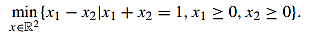 Consider Problem (16.4), which we repeat here: The iterates x(1) and x(2) generated by the primal...