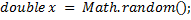 Math.random( ) is a method in the Java library that computes a random double value between 0 and 1....