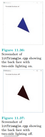 Run litTriangle.cpp, which draws a single triangle, whose front face is coded to be red and back...