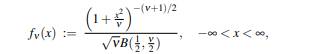 Student’s t density with ? degrees of freedom is given by where B is the beta function. Show that f?...