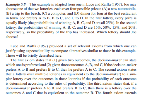 Consider the example in which Joe must choose between two lotteries with four possible prizes...-1