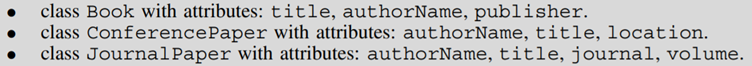 Apply the concept of generalization to the following classes, by describing a suitable superclass: