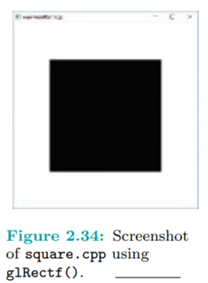 Replace the polygon declaration part of square.cpp with glRectf(20.0, 20.0, 80.0, 80.0); to see the...