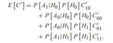 Consider a binary hypothesis in which there is a cost associated with each type of decision. In...-1