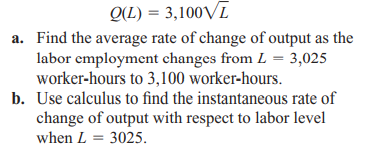 MANUFACTURING OUTPUT At a certain factory, it is determined that an output of Q units is to be...