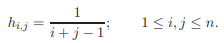 A Hilbert matrix H is an n × n matrix with elements The 5 × 5 Hilbert matrix has singular values...