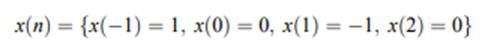 One period of a discrete time signal x(n) is given by (a) What is N? Starting at n = 0, give a...