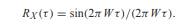 X(t) is a wide sense stationary stochastic process with µX = 0 and autocorrelation function Observe...