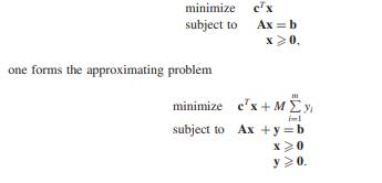 It is possible to combine the two phases of the two-phase method into a single procedure by the...-1