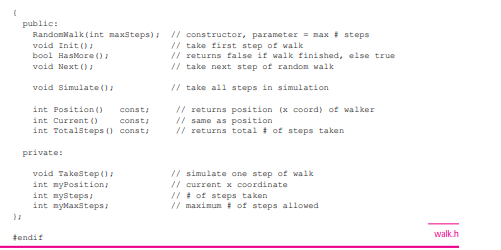 Modify the classRandomWalkfound inwalk.h, Program 7.11 so that the one-dimensional walker keeps...-2