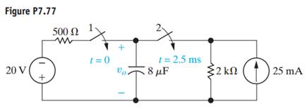 There is no energy stored in the capacitor in the circuit in Fig. P7.77 when switch 1 closes at t =...-2