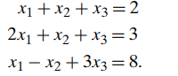 Solve the following system by Gaussian elimination: