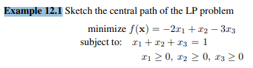 Generalize the concept of analytic center discussed in Prob. 12.9 to the-3