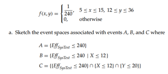 In Example 5.2, = XY and X and Y have a joint PDF. b. From part (a) compute P(A), P(B), and P(C).-2