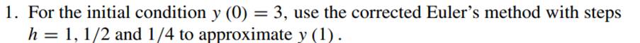 Write a script to implement the three second-order Runge–Kutta methods we have discussed. Use them...