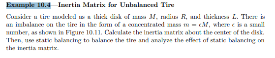 Calculate the principal moments of inertia of the mass with an imbalance in Example 10.4 for when m...