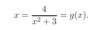 Consider the fixed point problem on the open interval 0 n+1 = (1/2) tan(px n /2), n = 0, 1, 2, . . ....-2