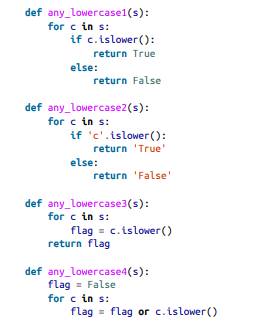 The following functions are all intended to check whether a string contains any lowercase letters,...-1