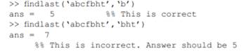 This is a bit complicated exercise on using the debugger. We are given a function findlast(s, sub)...-2