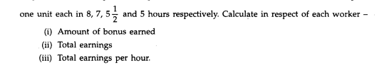 In a manufacturing concern bonus to workers is paid on a slab rate based on cost saving towards...-2