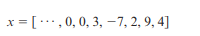 Consider the following finite causal signal where x(0) = 8. (a) Find the Z-transform X(z), and...-2