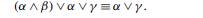 (a) Show that for any formulas a, ß, and ? , (b) Give the corresponding rule for simplifying (c)...-1