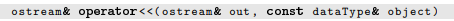 A very useful operator for overloading is the output insertion operator. A prototype for The first...-1