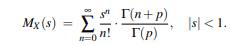 Let X have the gamma density gp given in Problem 14. (a) For real s (b) The moments of X are given...